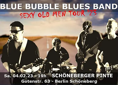 Blue Bubble Blues Band | SEXY OLD MEN TOUR '23