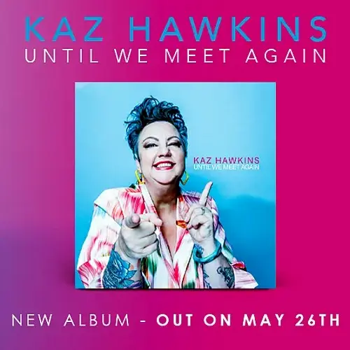 Kaz-Hawkins-Until-We-Meet-Again