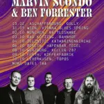 Marvin Scondo and Ben Forrester +++ IM VORVERKAUF! +++