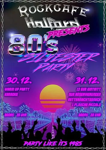 Rockcafe Halford Presents | Warm Up Party |Sylvesterparty Like Its 1985