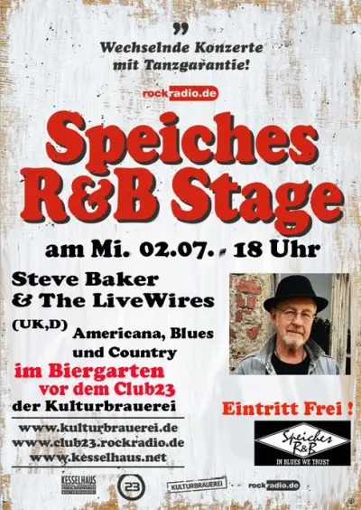 Steve Baker & the LiveWires (UK/D) - Americana, Blues, Country, Rock