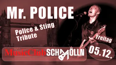 Mr. POLICE im MusicClub Schmölln