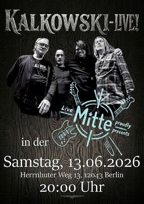 KALKOWSKI LIVE in der Mitte in Neukölln