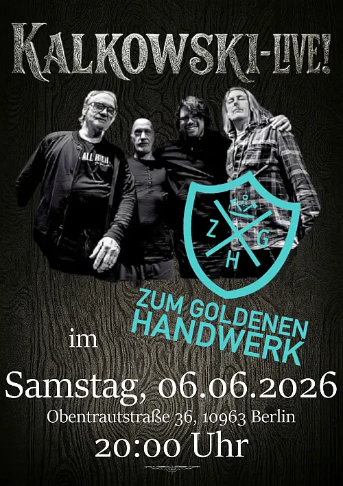 KALKOWSKI LIVE im "Zum goldenen Handwerk"