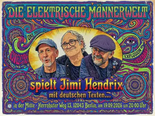 DIE ELEKTRISCHE MÄNNERWELT spielt ´Jimi Hendrix´ mit deutschen Texten...
