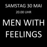 MEN WITH FEELINGS im Swart